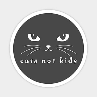 cats not kids Magnet